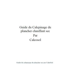 Guide du calepinage du plancher chauffant sec